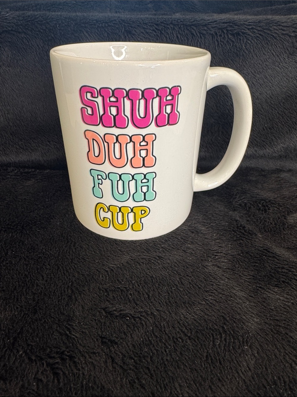Orca Coatings Shuh Duh Fuh Cup Mug Funny Rude Sarcastic Coffee Mug Gag Gift